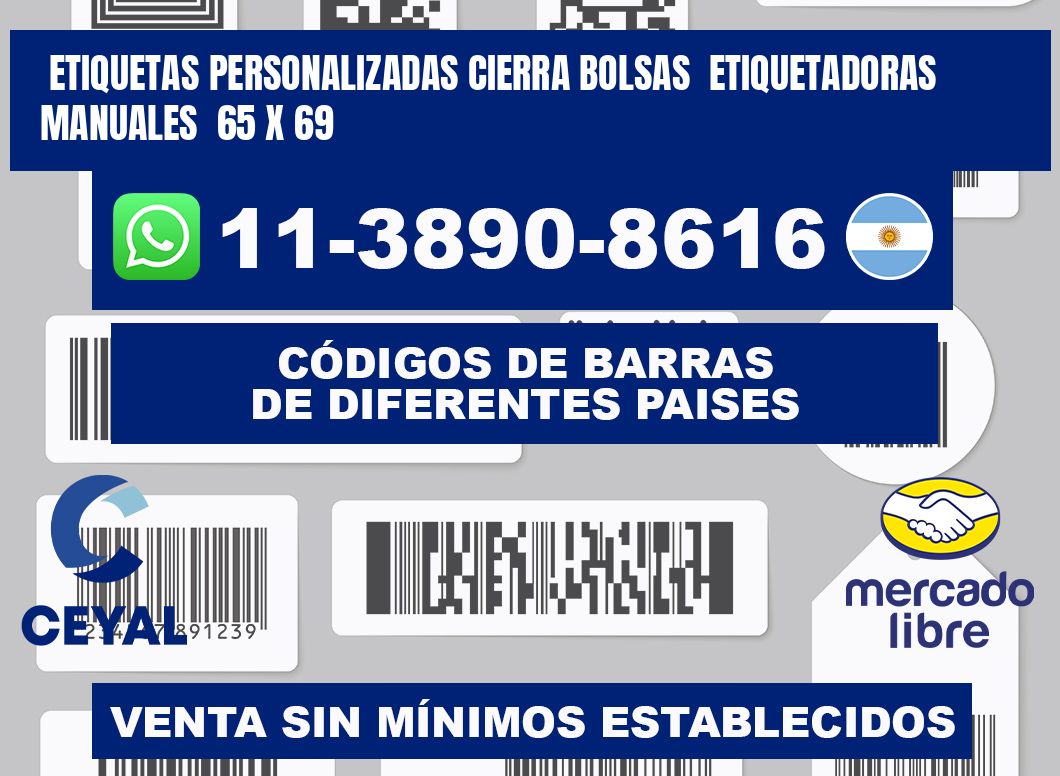etiquetas personalizadas cierra bolsas  Etiquetadoras Manuales  65 x 69