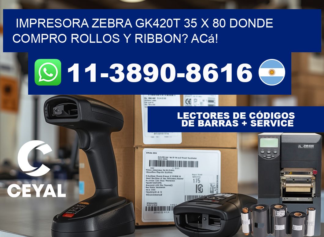 impresora zebra gk420t 35 x 80 Donde compro rollos y ribbon? Acá!
