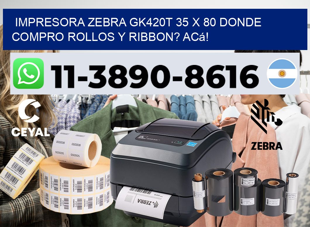 impresora zebra gk420t 35 x 80 Donde compro rollos y ribbon? Acá!