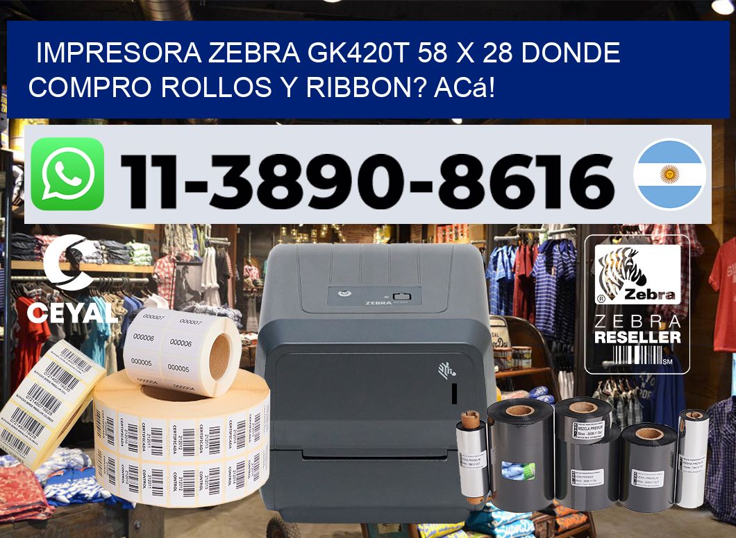 impresora zebra gk420t 58 x 28 Donde compro rollos y ribbon? Acá!