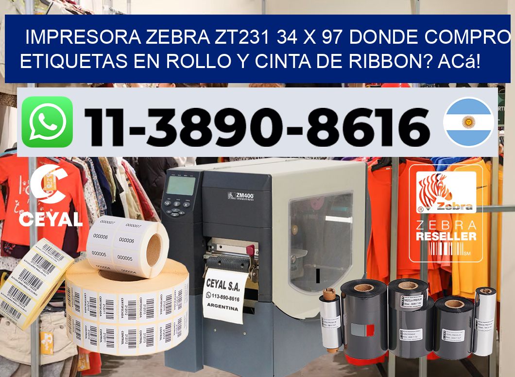 impresora zebra zt231 34 x 97 Donde compro etiquetas en rollo y cinta de ribbon? Acá!
