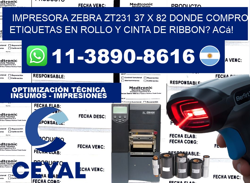 impresora zebra zt231 37 x 82 Donde compro etiquetas en rollo y cinta de ribbon? Acá!