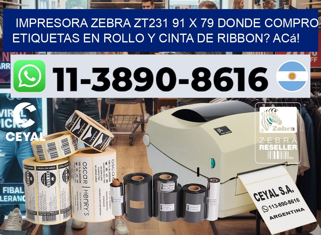 impresora zebra zt231 91 x 79 Donde compro etiquetas en rollo y cinta de ribbon? Acá!