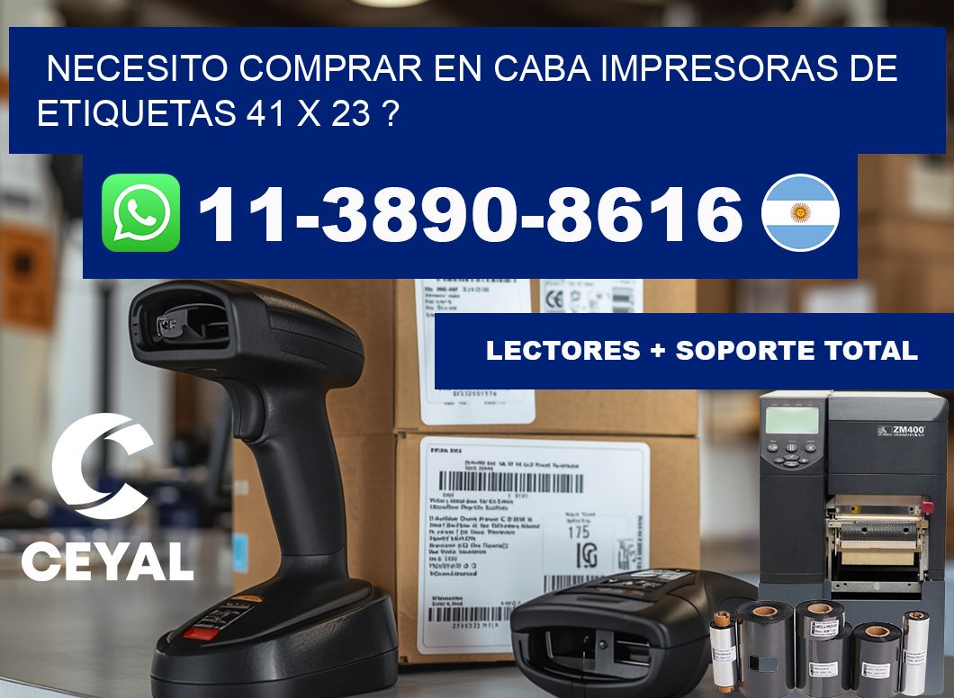 necesito comprar en CABA impresoras de etiquetas 41 x 23 ?