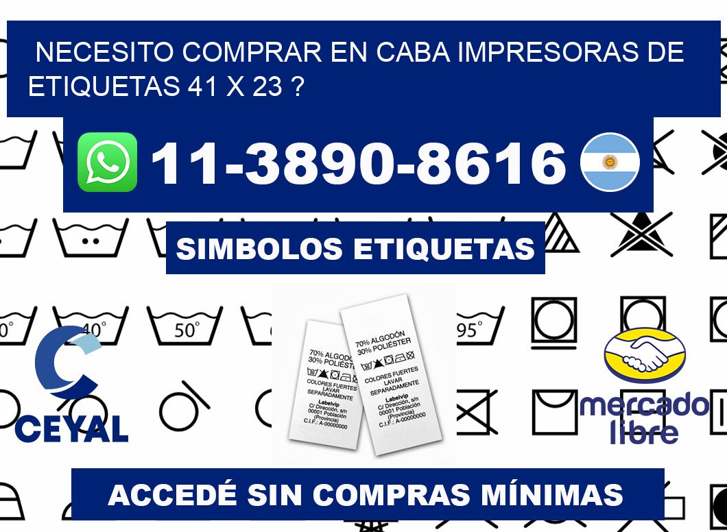 necesito comprar en CABA impresoras de etiquetas 41 x 23 ?