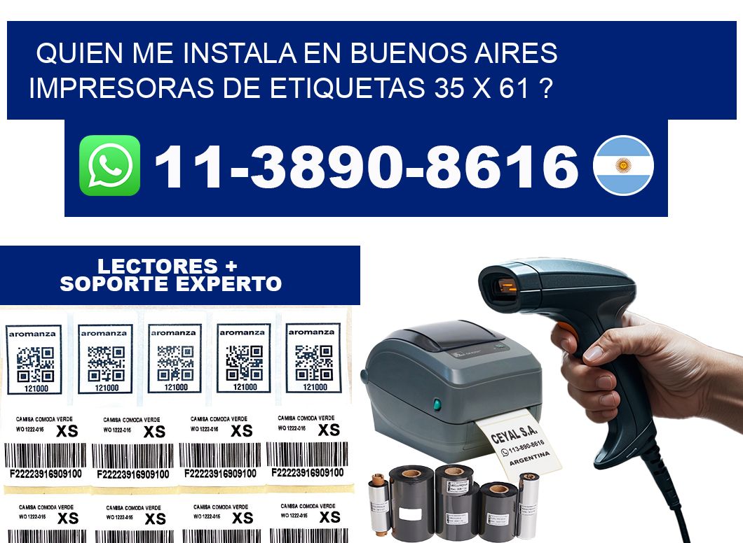 quien me instala en buenos aires impresoras de etiquetas 35 x 61 ?