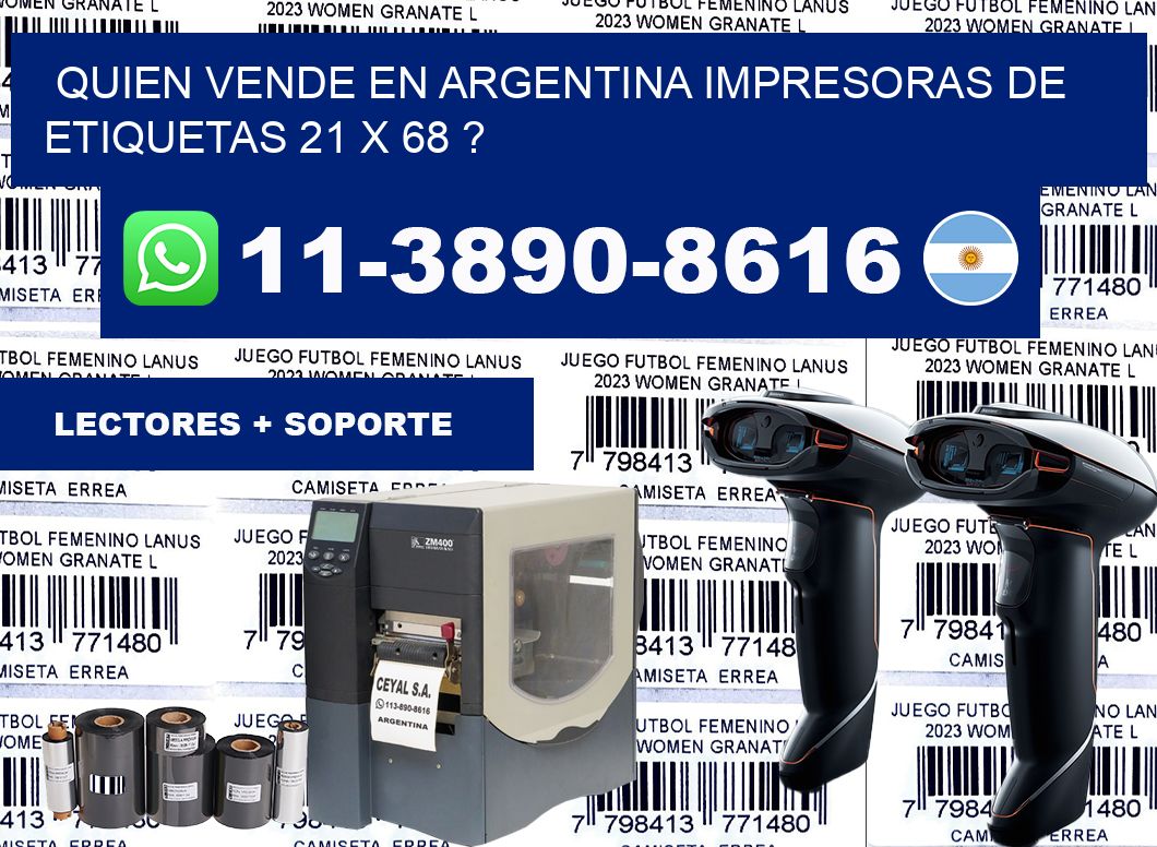 quien vende en argentina impresoras de etiquetas 21 x 68 ?