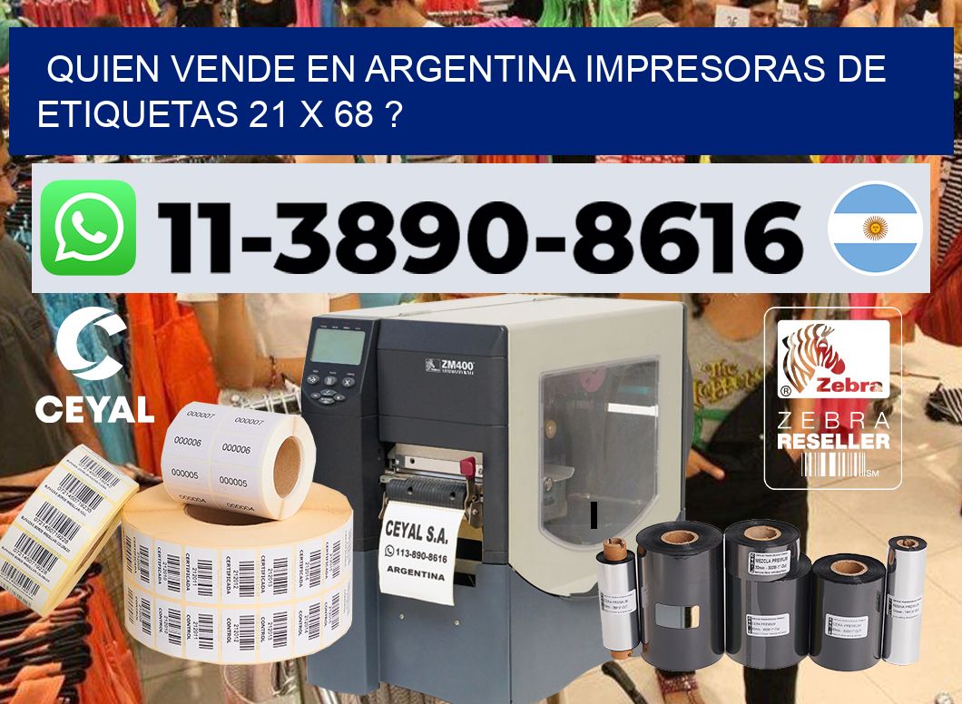 quien vende en argentina impresoras de etiquetas 21 x 68 ?