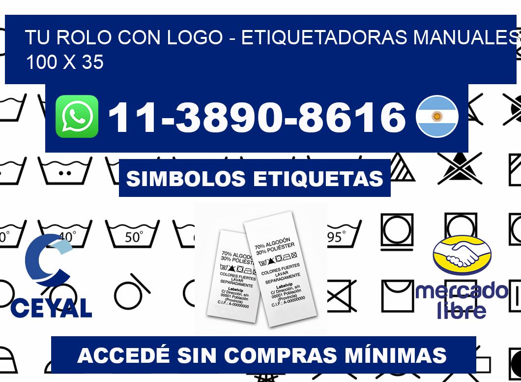 tu rolo con logo - Etiquetadoras Manuales  100 x 35