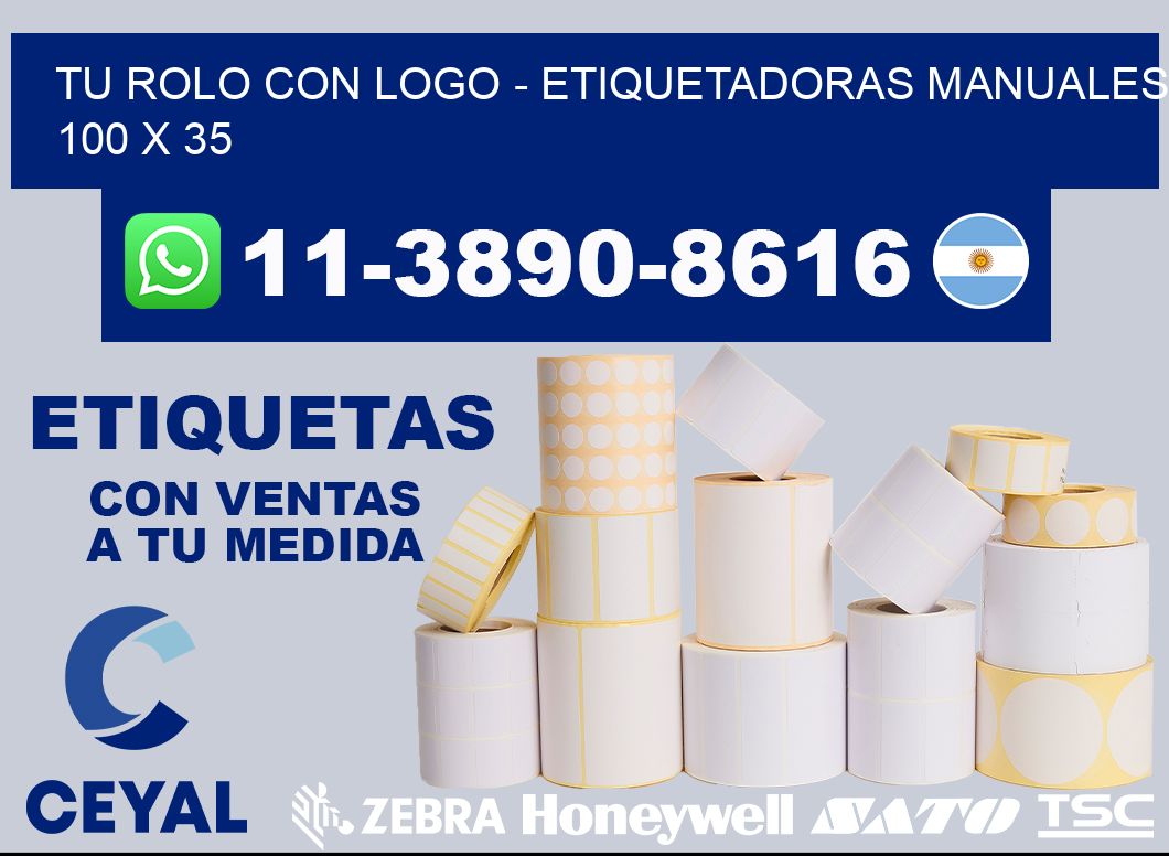 tu rolo con logo - Etiquetadoras Manuales  100 x 35