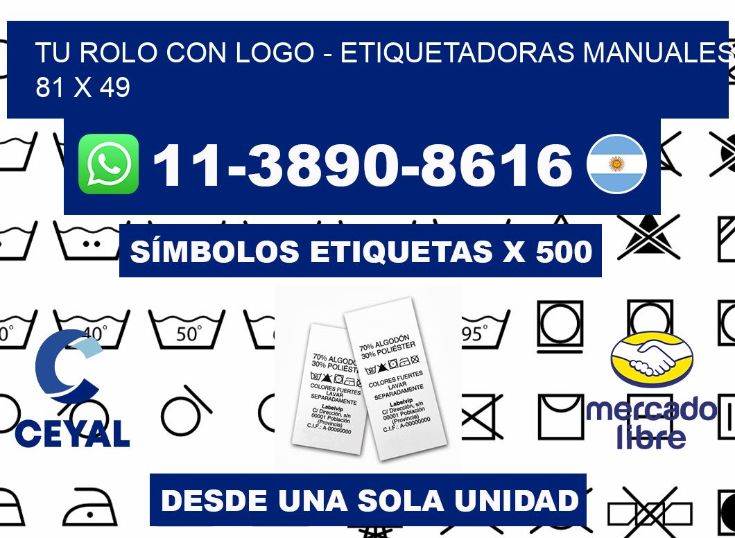 tu rolo con logo - Etiquetadoras Manuales  81 x 49