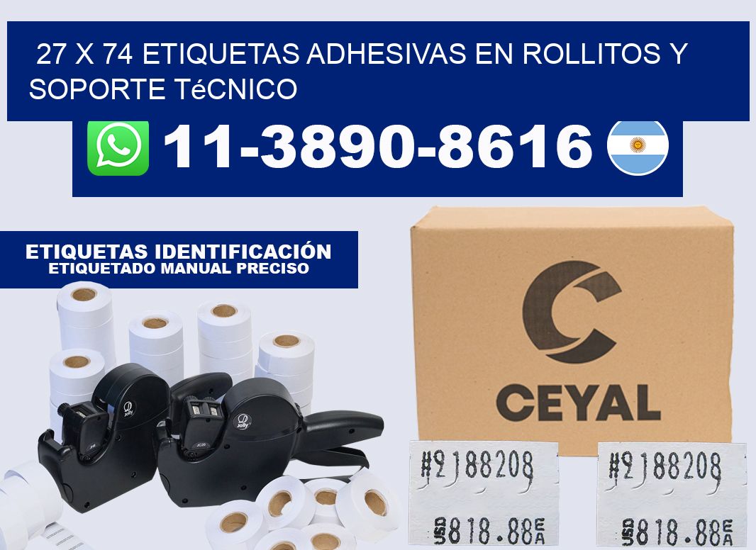 27 x 74 Etiquetas adhesivas en rollitos y soporte técnico