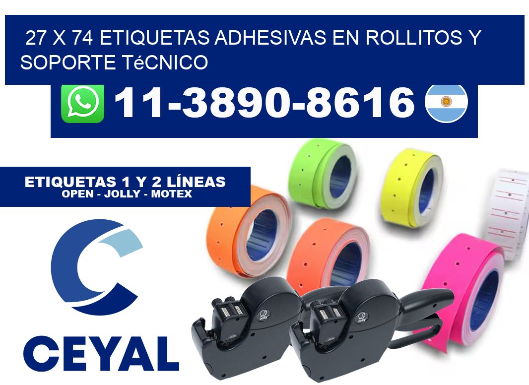 27 x 74 Etiquetas adhesivas en rollitos y soporte técnico