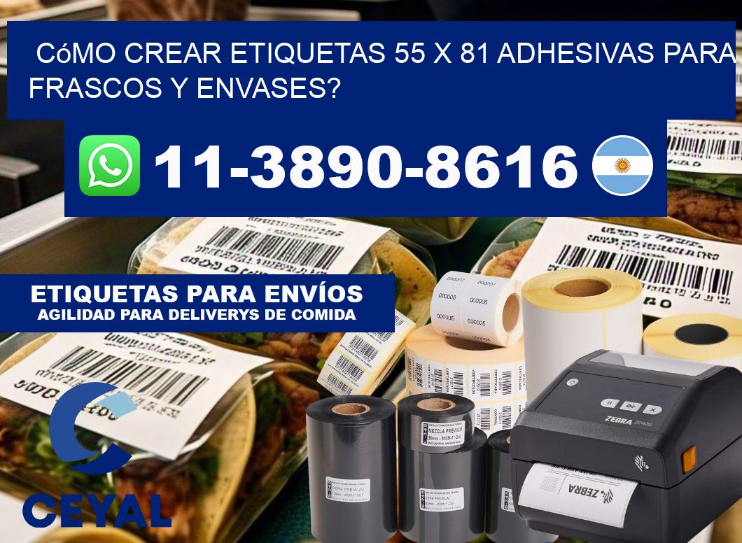 Cómo crear etiquetas 55 x 81 adhesivas para frascos y envases?