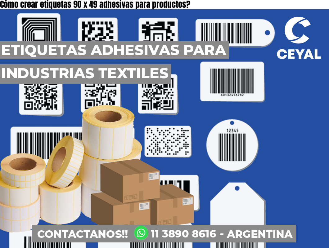 Cómo crear etiquetas 90 x 49 adhesivas para productos?
