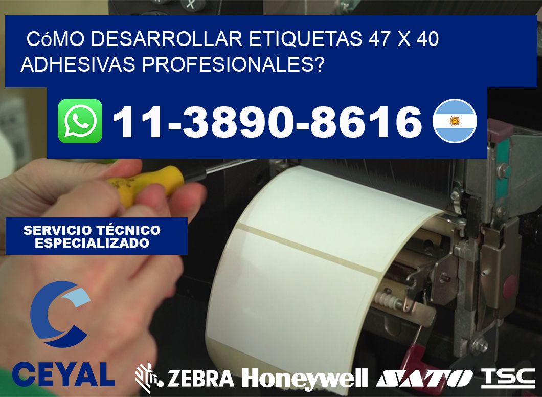 Cómo desarrollar etiquetas 47 x 40 adhesivas profesionales?