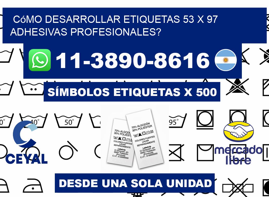 Cómo desarrollar etiquetas 53 x 97 adhesivas profesionales?