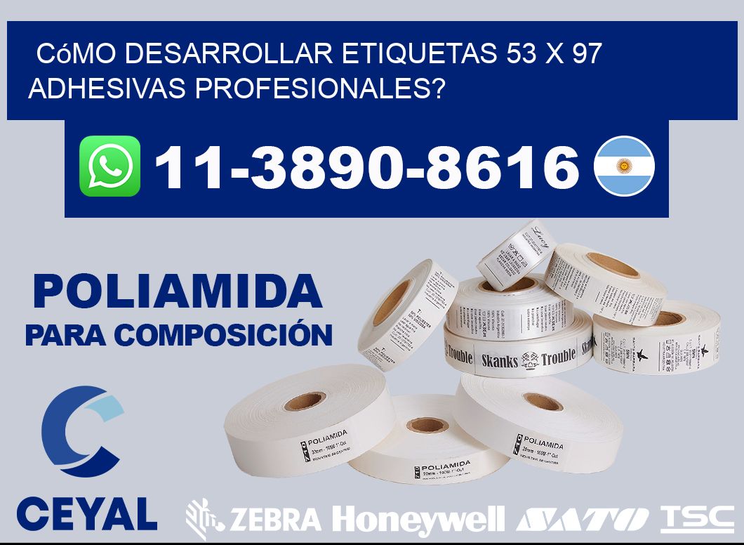 Cómo desarrollar etiquetas 53 x 97 adhesivas profesionales?