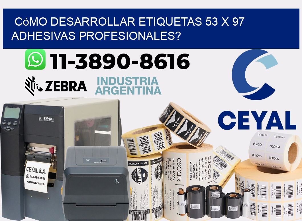 Cómo desarrollar etiquetas 53 x 97 adhesivas profesionales?