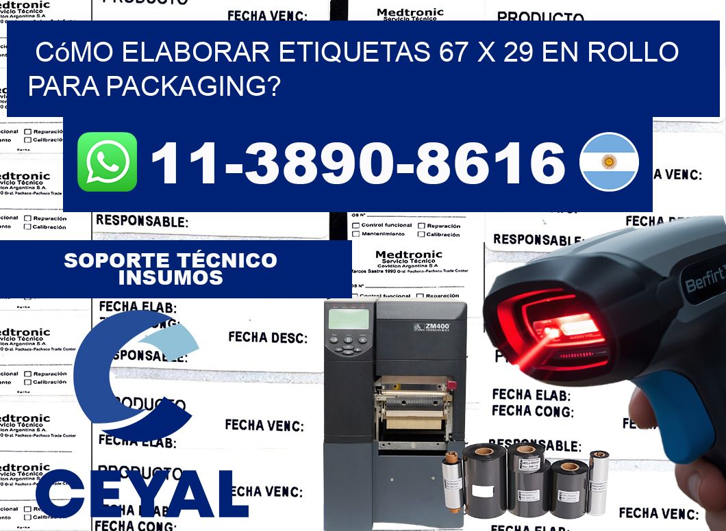 Cómo elaborar etiquetas 67 x 29 en rollo para packaging?