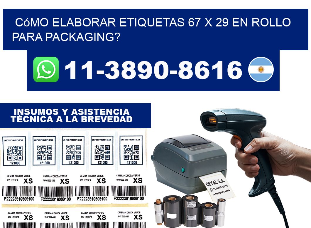 Cómo elaborar etiquetas 67 x 29 en rollo para packaging?