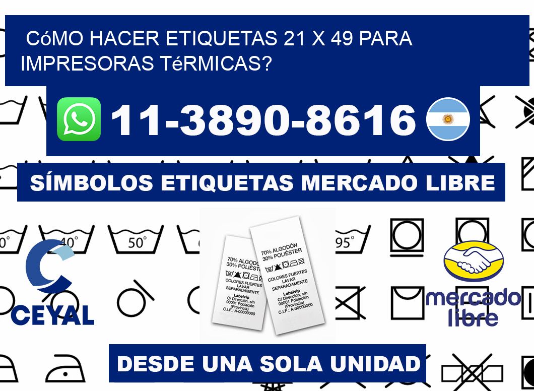 Cómo hacer etiquetas 21 x 49 para impresoras térmicas?
