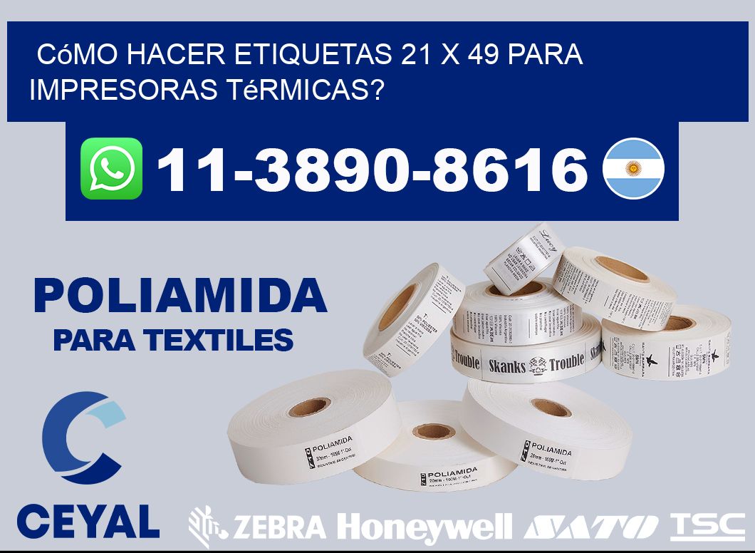 Cómo hacer etiquetas 21 x 49 para impresoras térmicas?