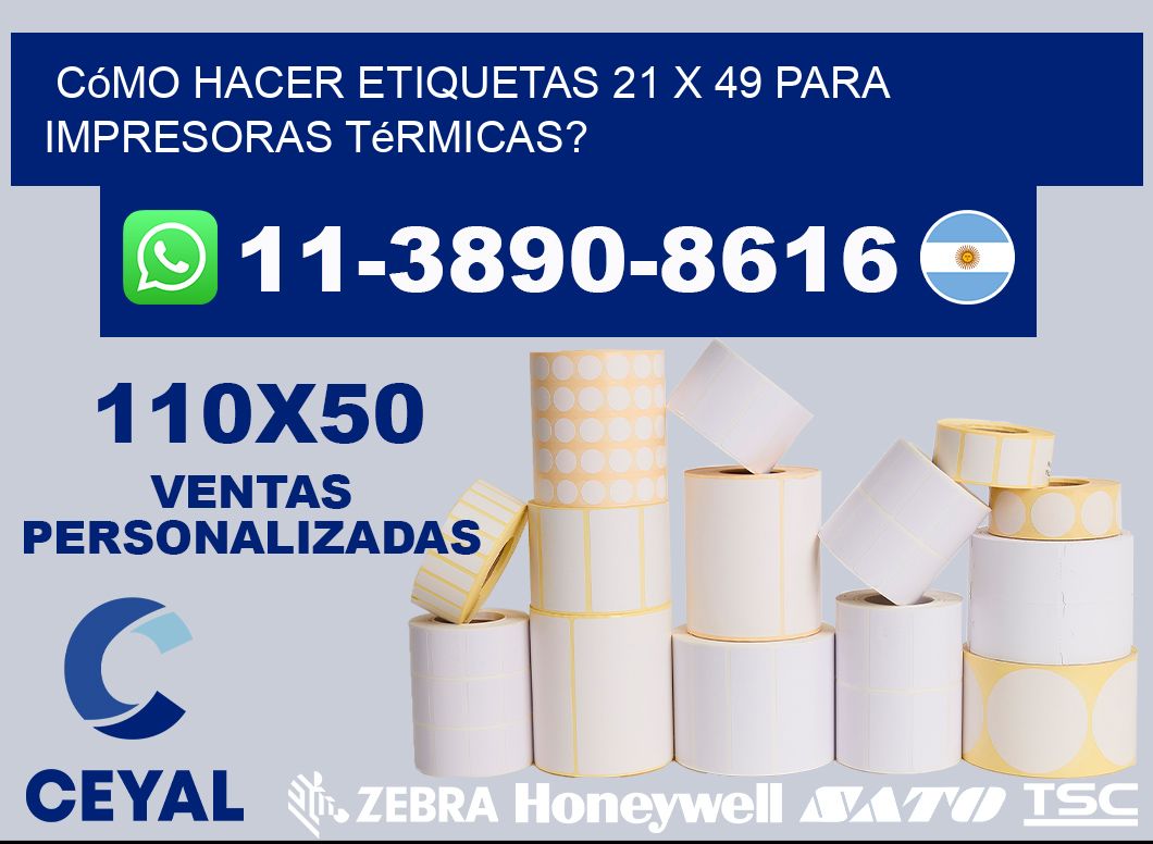 Cómo hacer etiquetas 21 x 49 para impresoras térmicas?