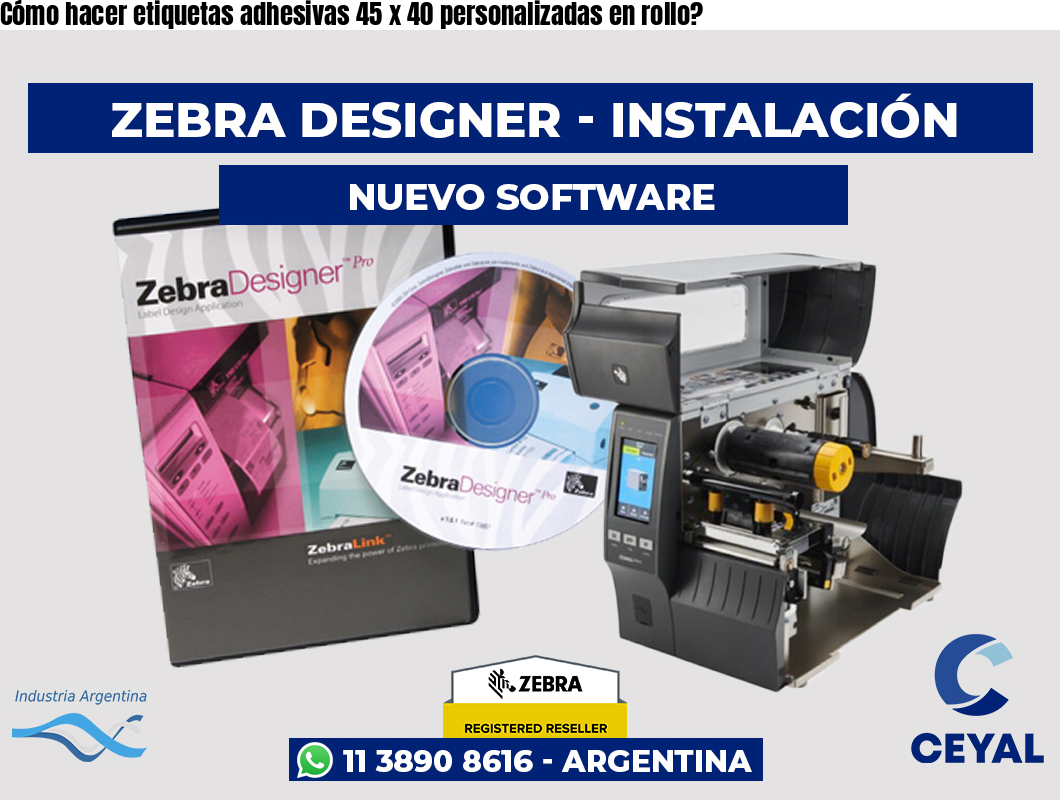 Cómo hacer etiquetas adhesivas 45 x 40 personalizadas en rollo?