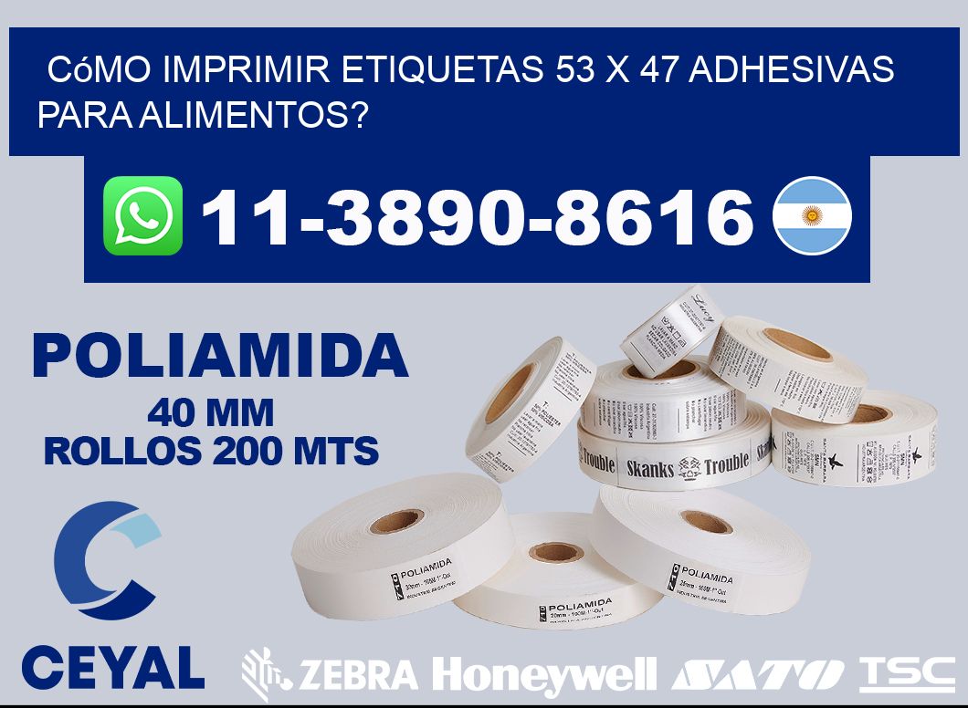 Cómo imprimir etiquetas 53 x 47 adhesivas para alimentos?