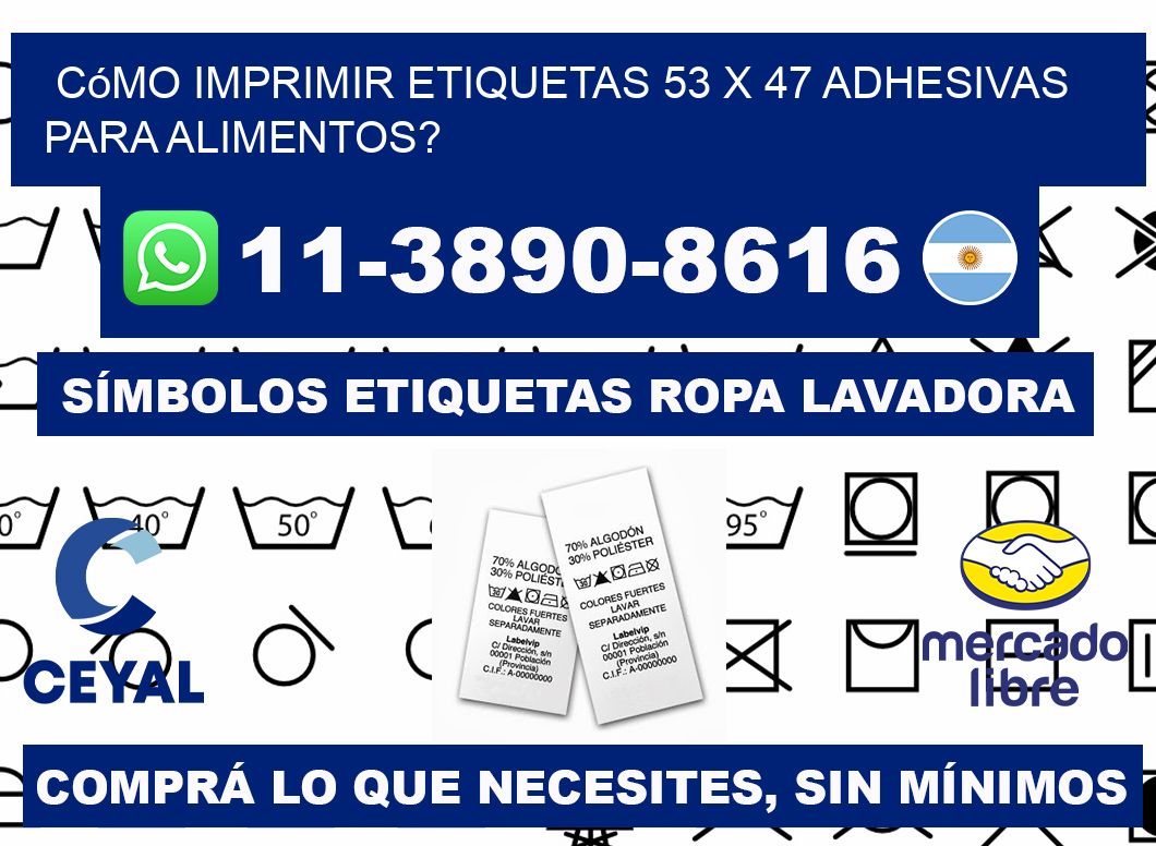 Cómo imprimir etiquetas 53 x 47 adhesivas para alimentos?