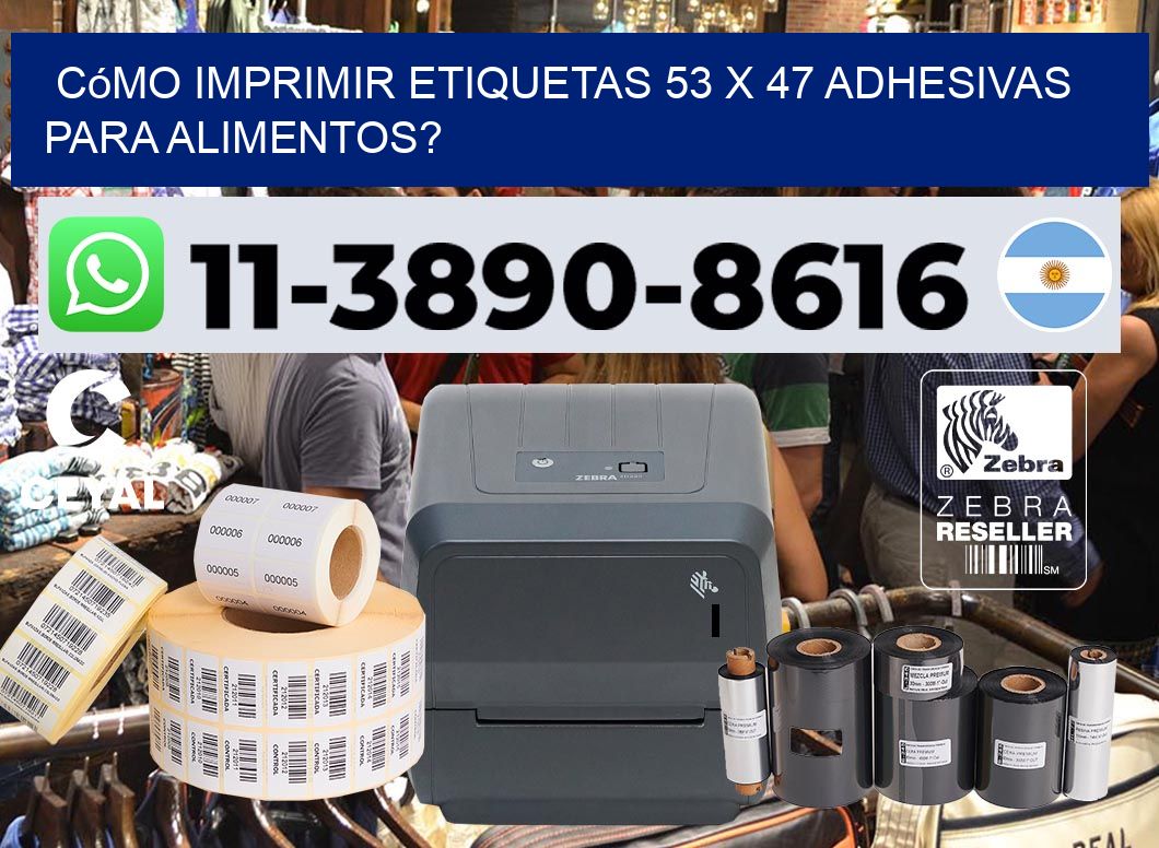 Cómo imprimir etiquetas 53 x 47 adhesivas para alimentos?