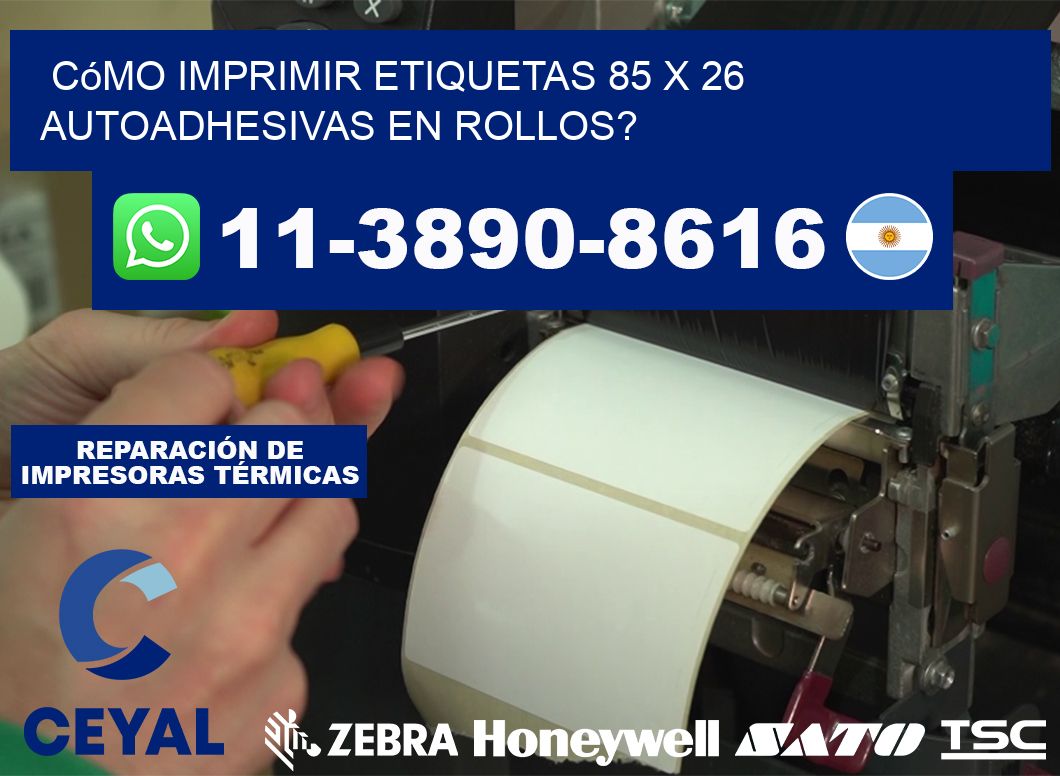 Cómo imprimir etiquetas 85 x 26 autoadhesivas en rollos?