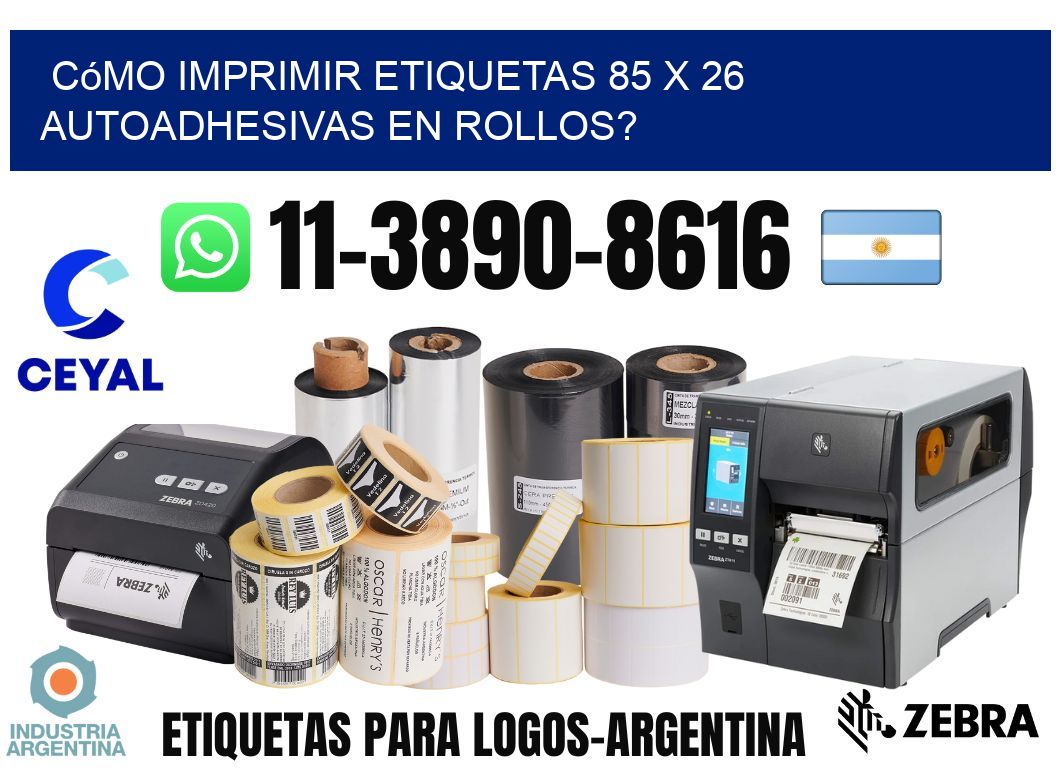 Cómo imprimir etiquetas 85 x 26 autoadhesivas en rollos?