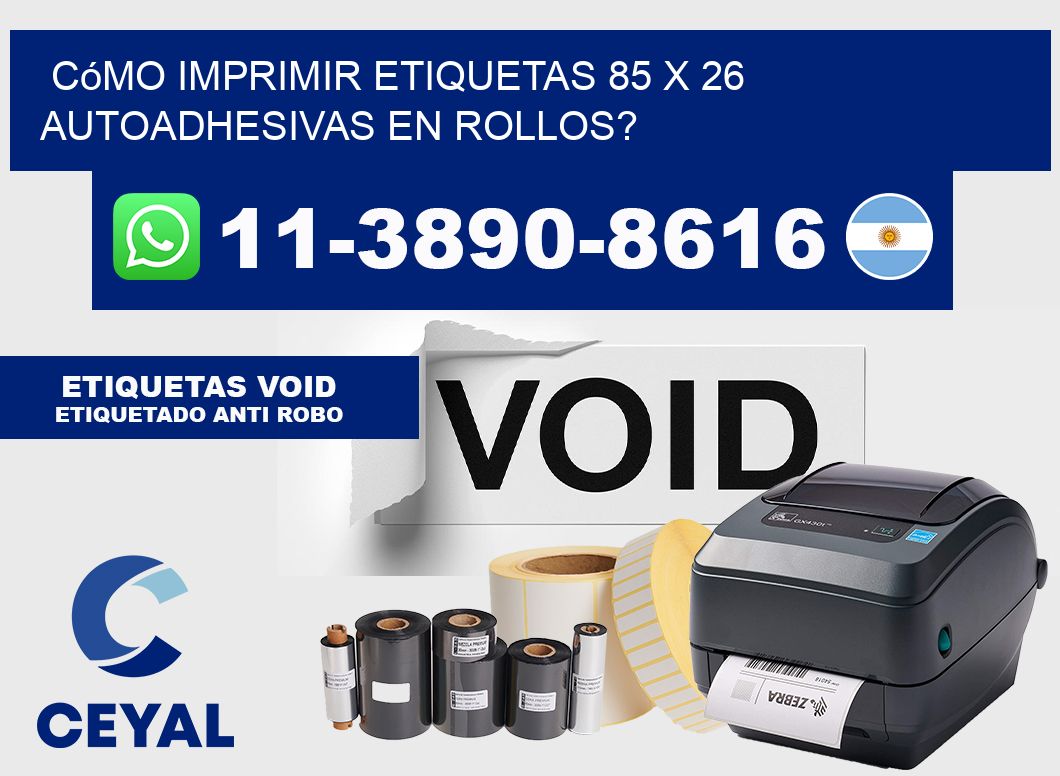 Cómo imprimir etiquetas 85 x 26 autoadhesivas en rollos?