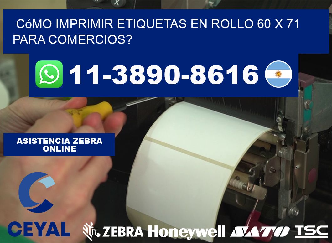 Cómo imprimir etiquetas en rollo 60 x 71 para comercios?