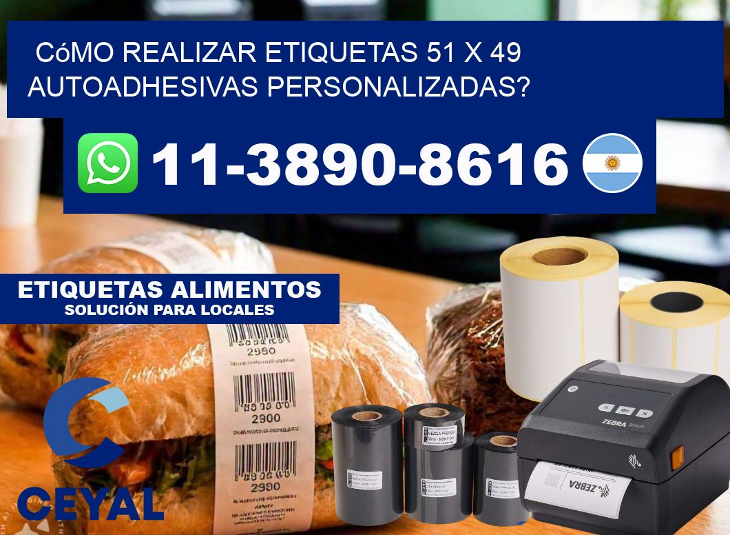 Cómo realizar etiquetas 51 x 49 autoadhesivas personalizadas?