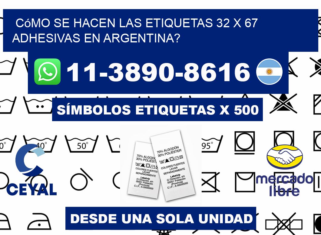 Cómo se hacen las etiquetas 32 x 67 adhesivas en Argentina?