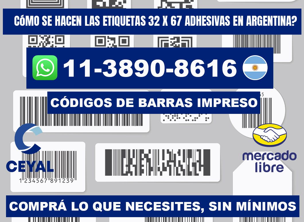 Cómo se hacen las etiquetas 32 x 67 adhesivas en Argentina?