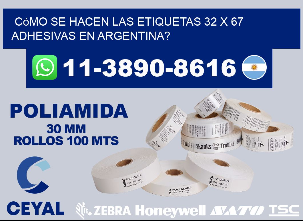 Cómo se hacen las etiquetas 32 x 67 adhesivas en Argentina?