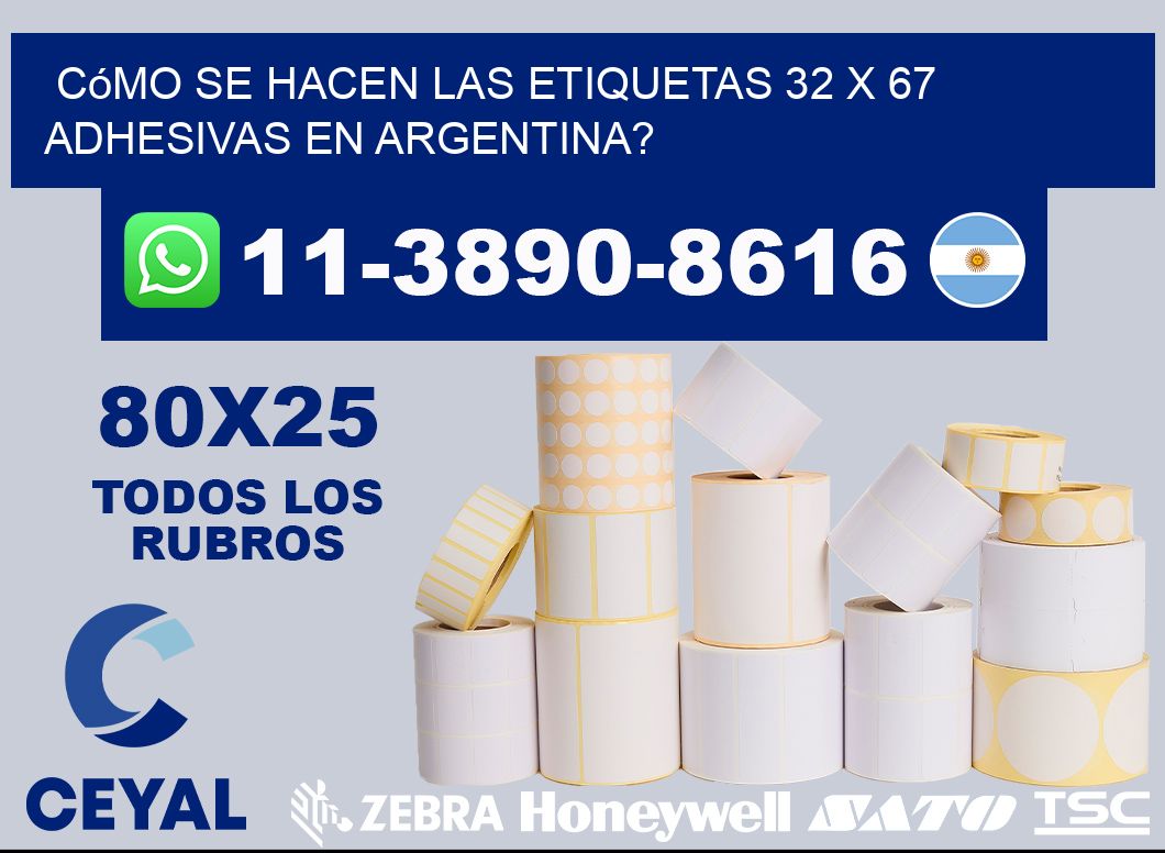 Cómo se hacen las etiquetas 32 x 67 adhesivas en Argentina?
