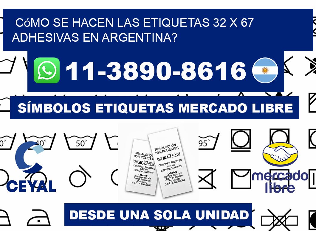 Cómo se hacen las etiquetas 32 x 67 adhesivas en Argentina?