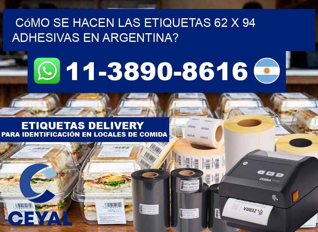 Cómo se hacen las etiquetas 62 x 94 adhesivas en Argentina?