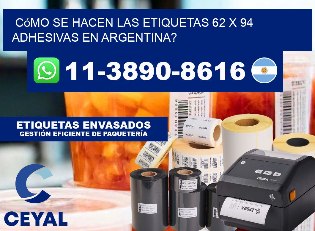 Cómo se hacen las etiquetas 62 x 94 adhesivas en Argentina?