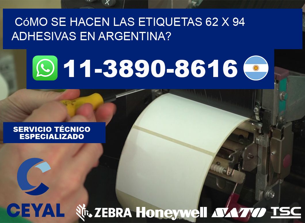 Cómo se hacen las etiquetas 62 x 94 adhesivas en Argentina?
