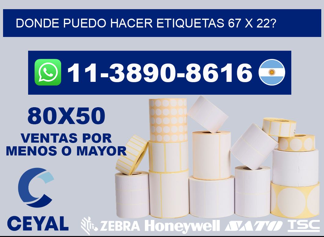 donde puedo hacer etiquetas 67 x 22?