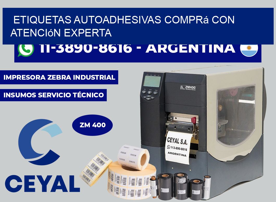 ETIQUETAS AUTOADHESIVAS Comprá con atención experta