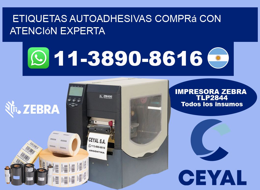 ETIQUETAS AUTOADHESIVAS Comprá con atención experta