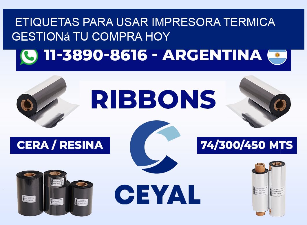 ETIQUETAS PARA USAR IMPRESORA TERMICA Gestioná tu compra hoy