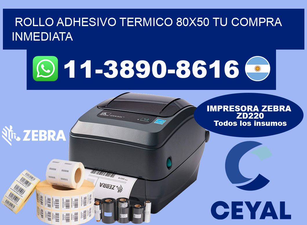ROLLO ADHESIVO TERMICO 80x50 Tu compra inmediata